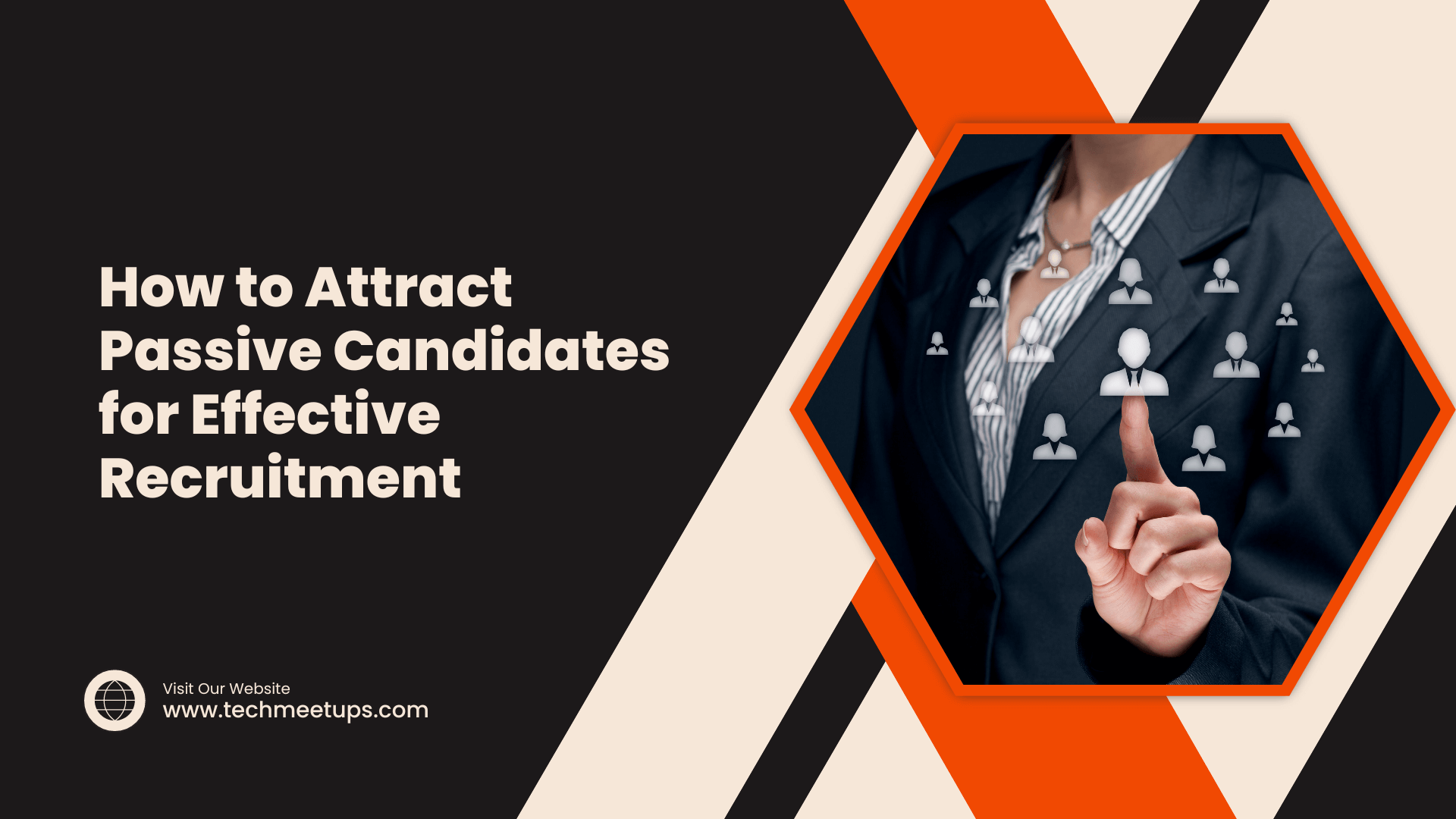 How to Attract Passive Candidates for Effective Recruitment